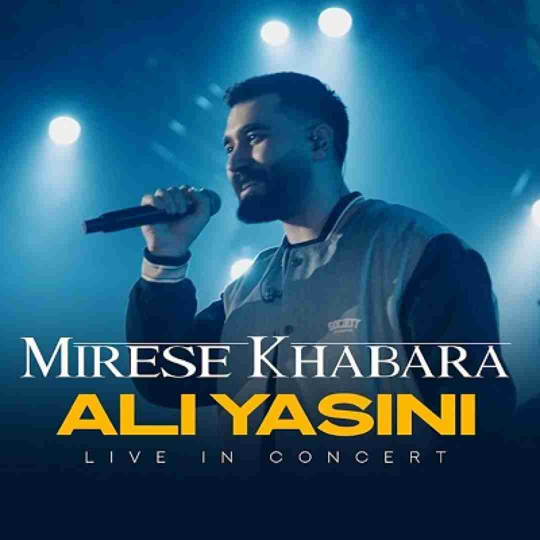 علی یاسینی میرسه خبرا (اجرای زنده در کنسرت)